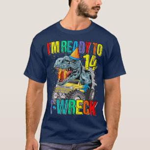 Ready To T-Wreck 14 Dinosaur Monster Truck 14th Bi T-Shirt