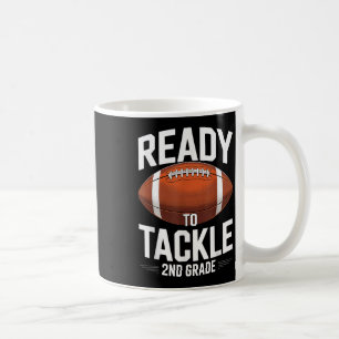 Ready To Tackle 2nd Grade Football Sports Back To Coffee Mug