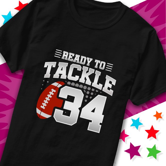Ready To Tackle 34 Football Party 34th Birthday T-Shirt (Creator Uploaded)