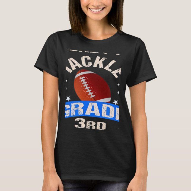 Ready To Tackle 3rd Grade Back To School Football T-Shirt (Front)
