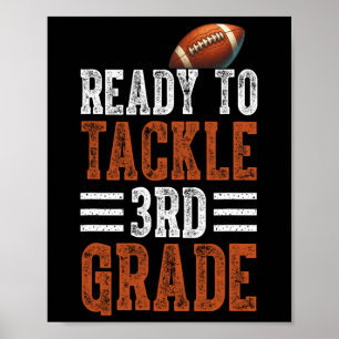 Ready To Tackle 3rd Grade Football First Day Boys Poster