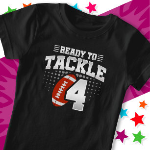 Ready To Tackle 4 Football Party 4th Birthday T-Shirt