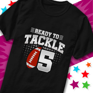 Ready To Tackle 5 Football Party 5th Birthday T-Shirt