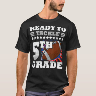 Ready To Tackle 5th Grade Back To School Us Footba T-Shirt