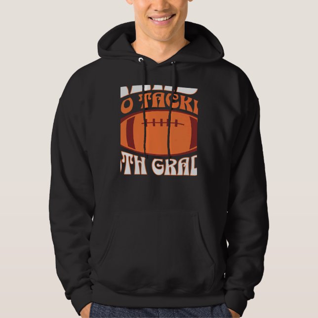 Ready to tackle 6th grade hoodie (Front)