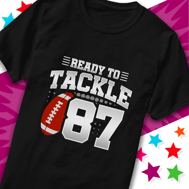 Ready To Tackle 87 Football Party 87th Birthday T-Shirt (Creator Uploaded)