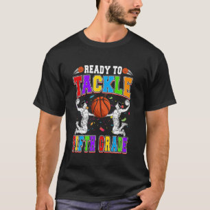 Ready To Tackle Fifth Grade Back To School Basketb T-Shirt