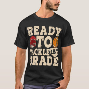 Ready To Tackle First Grade Back To School  T-Shirt