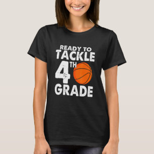 Ready to Tackle Fourth Grade Back to School Basket T-Shirt