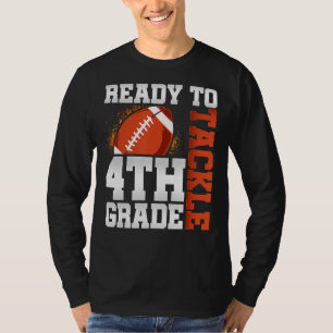 Ready To Tackle Fourth Grade First Day Of School F T-Shirt