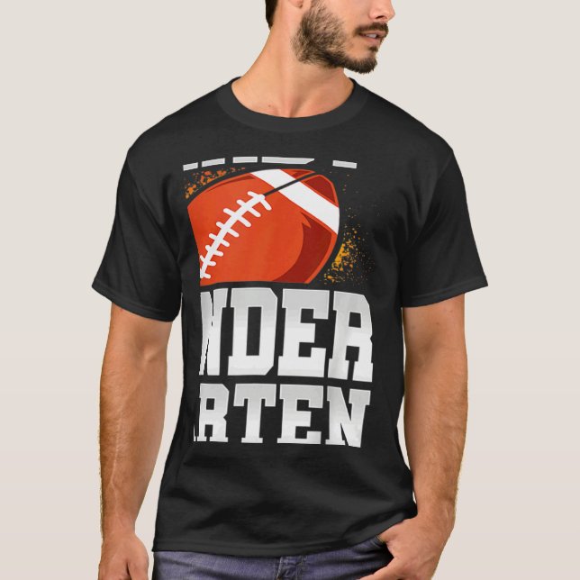 Ready To Tackle Kindergarten First Day Of School T-Shirt (Front)