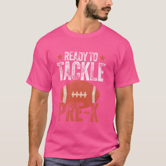 Ready To Tackle Pre-K Preschool Football Back To S T-Shirt