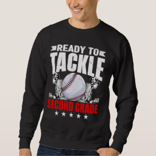 Ready To Tackle Second Grade Back To School Baseba Sweatshirt