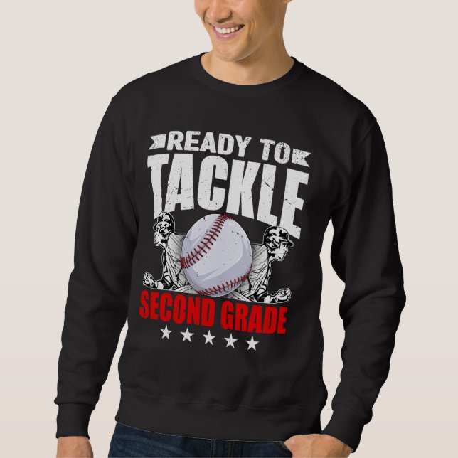 Ready To Tackle Second Grade Back To School Baseba Sweatshirt (Front)