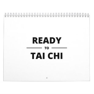 READY TO TAI CHI CALENDAR