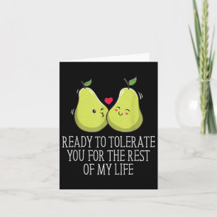 Ready To Tolerate You Wedding Engagement Bride And Card