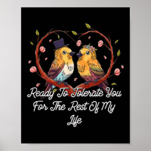 Ready To Tolerate You Wedding Engagement Bride And Poster
