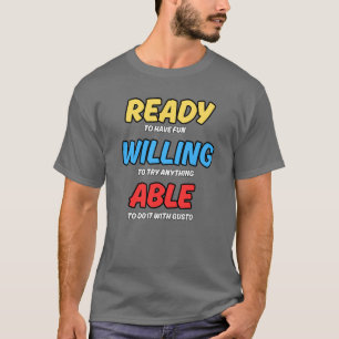READY WILLING AND ABLER - FUN ADVENTURE TEE