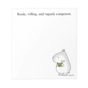 Ready Willing Vaguely Competent by Sandra Boynton Notepad