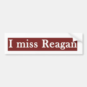 Reagan ' I MISS REAGAN' Bumper Sticker