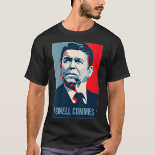 Reagan Reagan I Smell Commies T-Shirt