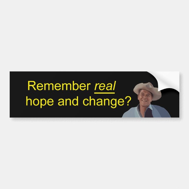 Reagan Remember REAL Hope & Change Bumper Sticker (Front)