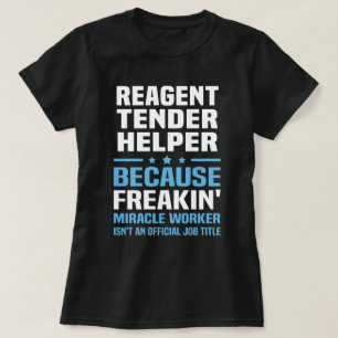 Reagent Tender Helper T-Shirt