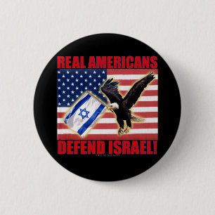 Real Americans Defend Israel 6 Cm Round Badge