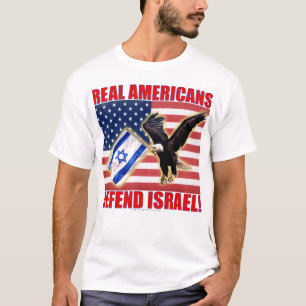 Real Americans Defend Israel T-Shirt