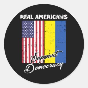 Real Americans Support Democracy Us Ukraine Flag M Classic Round Sticker