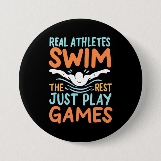 Real Athletes Swim 7.5 Cm Round Badge (Front)