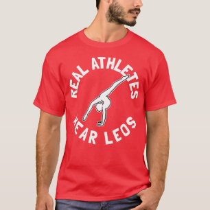 Real Athletes Wear Leos 1 T-Shirt