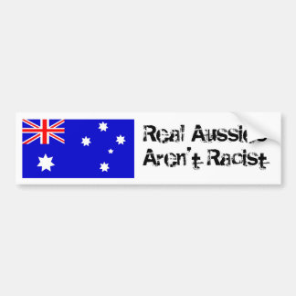 Real Aussies Aren't Racist Bumper Sticker