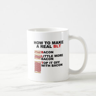Real BLT Funny Mug