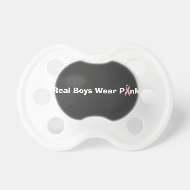 "Real Boys Wear Pink" Pacifier (Front)