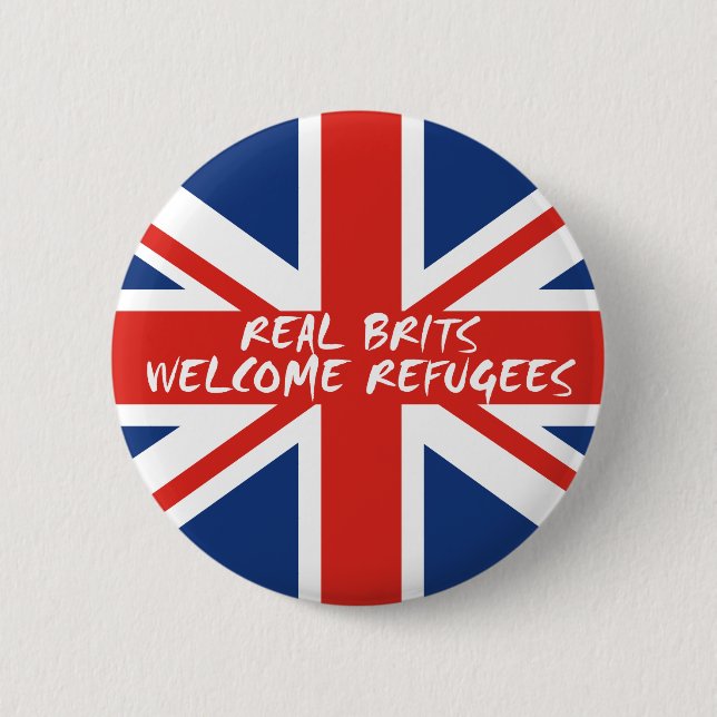 Real Brits Welcome Refugees 6 Cm Round Badge (Front)