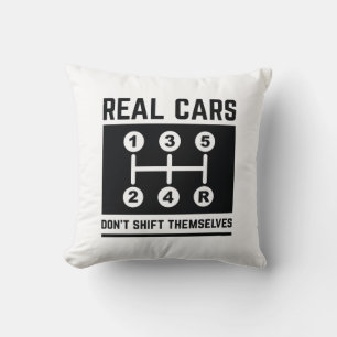 Real Cars Don’t Shift Themselves Cushion