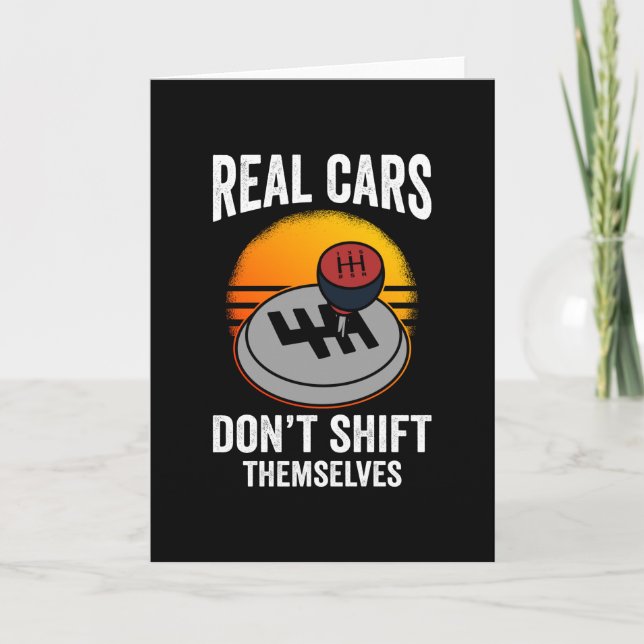 Real Cars Don't Shift Themselves Card (Front)