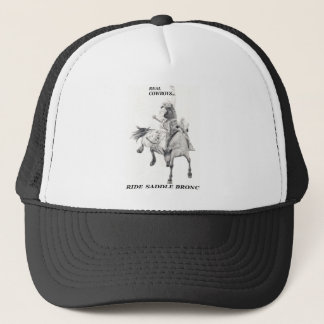Real Cowboys Ride Saddle Bronc Trucker Hat