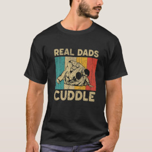 Real Dads Cuddle Vintage BJJ Brazilian Jiu Jitsu T-Shirt