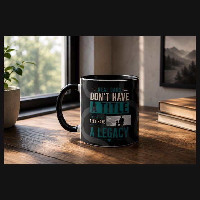 Real Dads Have a Legacy Personalised Photo Mug (Creator Uploaded)