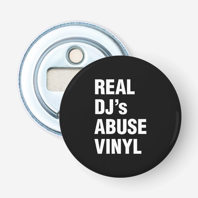 REAL DJ's ABUSE VINYL Bottle Opener (Front)