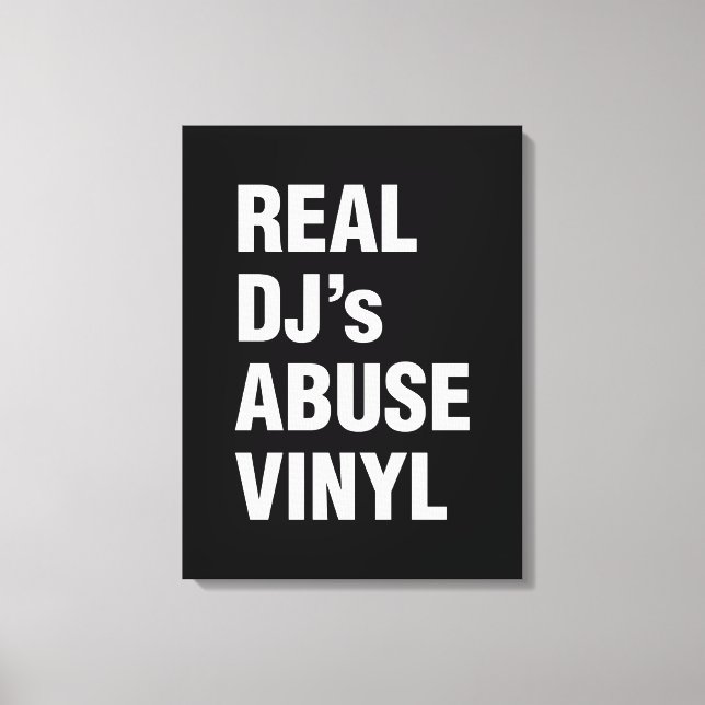 REAL DJ's ABUSE VINYL Canvas Print (Front)