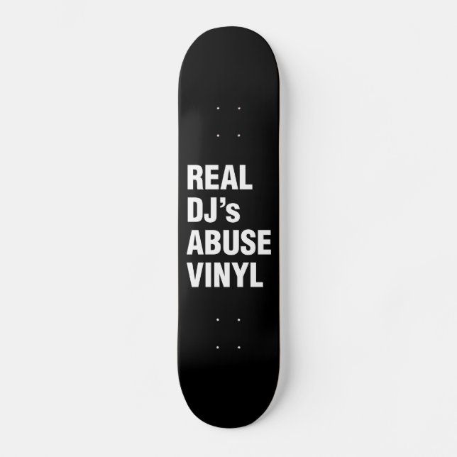 REAL DJ's ABUSE VINYL Skateboard (Front)