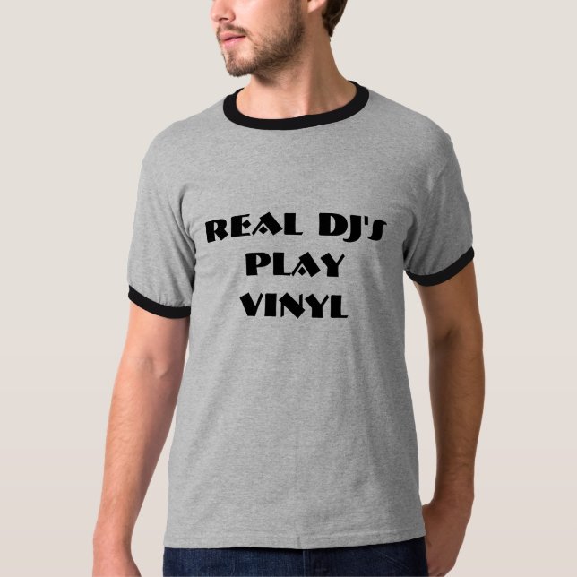 Real DJ's Play Vinyl T-Shirt (Front)