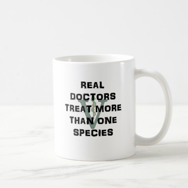 Real Doctors Treat More Than One Species Coffee Mug (Right)