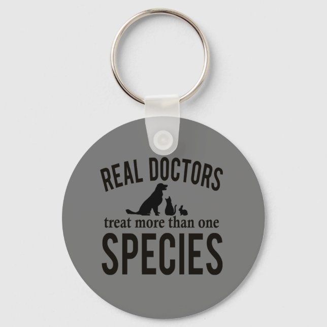Real Doctors Treat More Than One Species Keychain (Front)