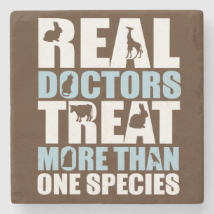 Real doctors treat more than one species stone coaster