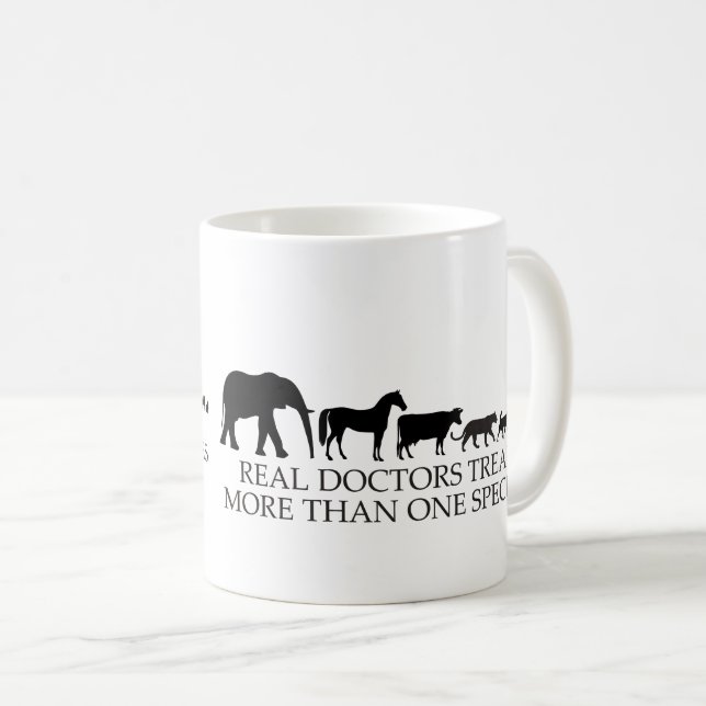 Real Doctors (Vets) Treat More Than One Species Coffee Mug (Front Right)