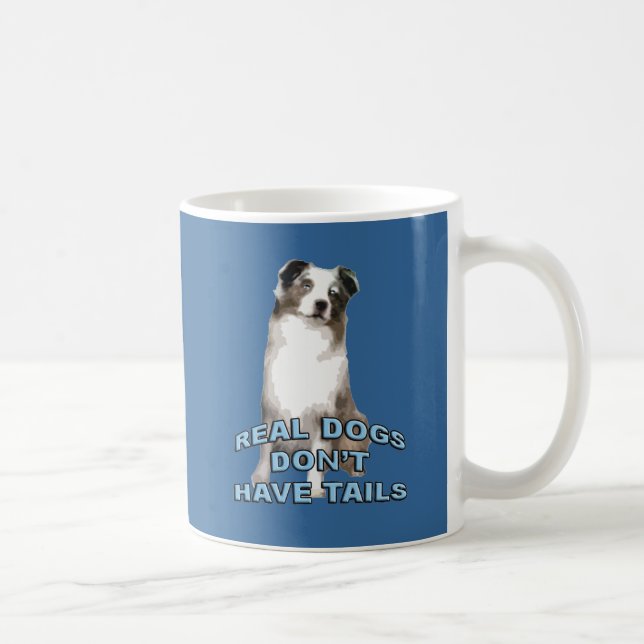 Real Dogs Don't Have Tails Coffee Mug (Right)